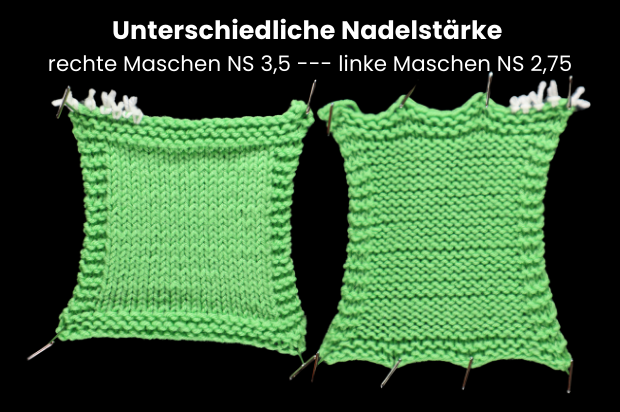 Maschenprobe mit kleinerer Nadelstärke für die linken Maschen